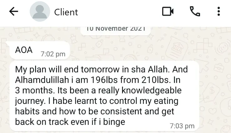 Client: I am 196 lbs from 210 lbs in 3 months. I have learnt to control my eating habits.